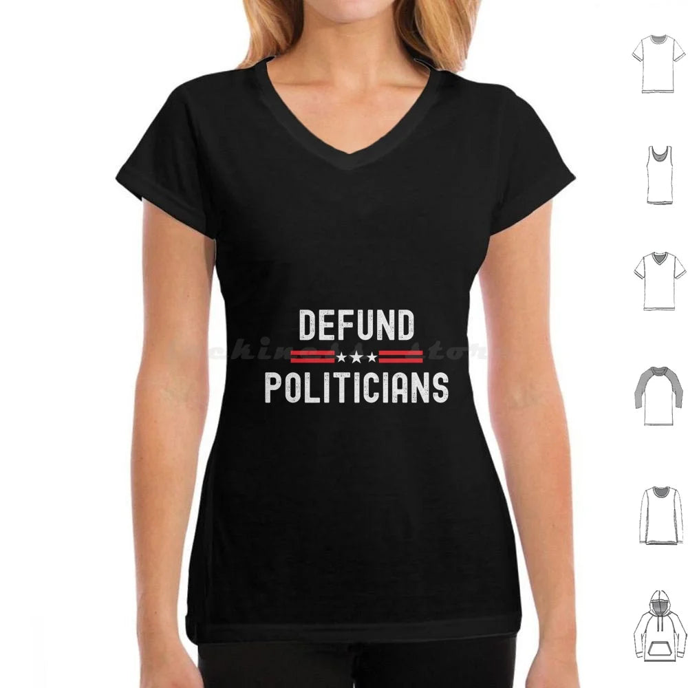 Defund Politicians Graphic Tee
