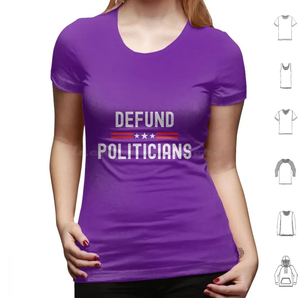 Defund Politicians Graphic Tee