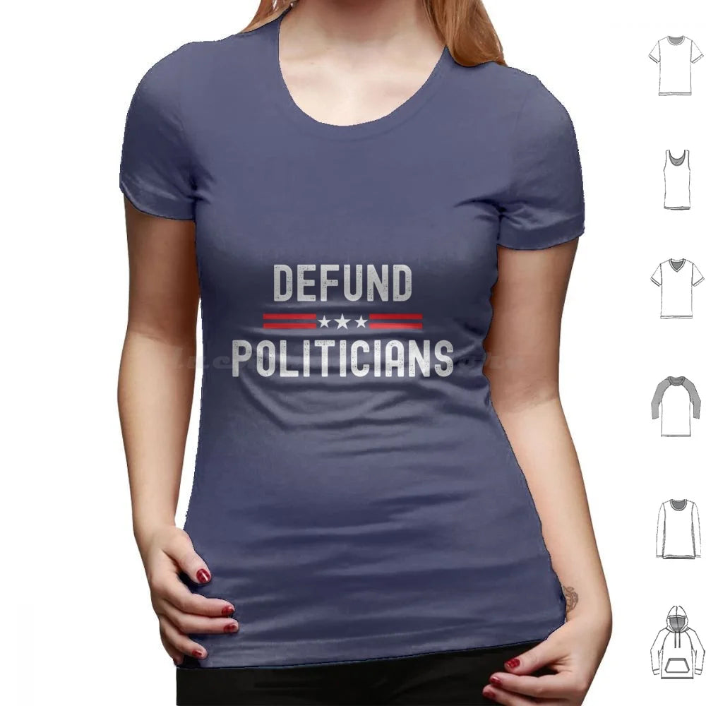 Defund Politicians Graphic Tee