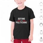 Defund Politicians Graphic Tee