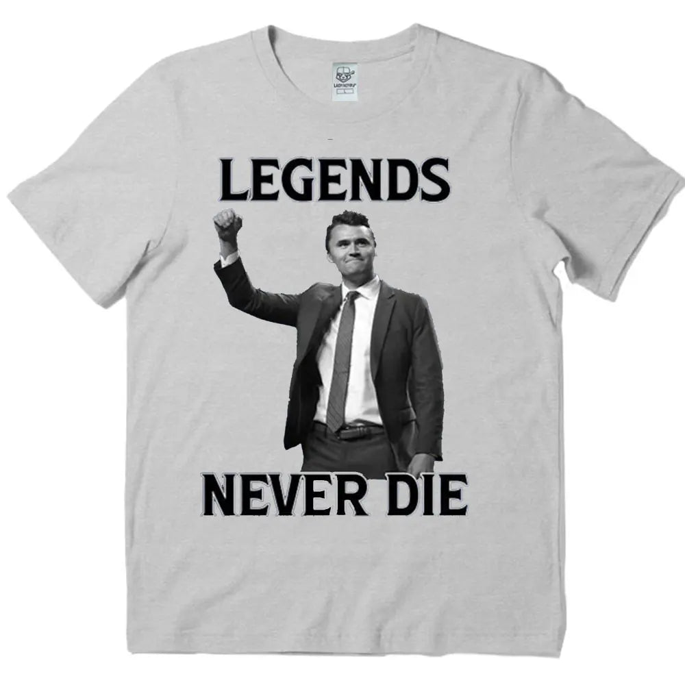 Legends Never Die Charlie Kirk Tee