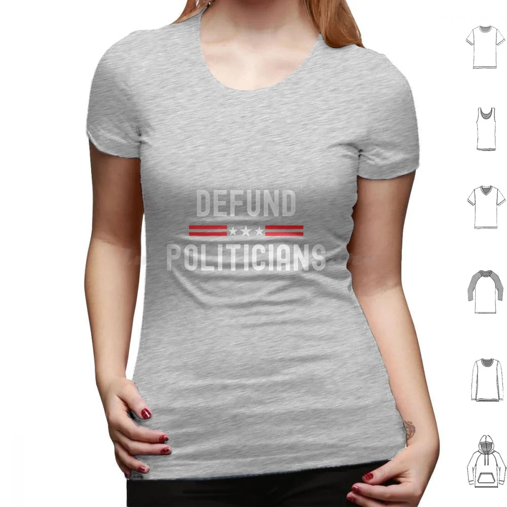 Defund Politicians Graphic Tee